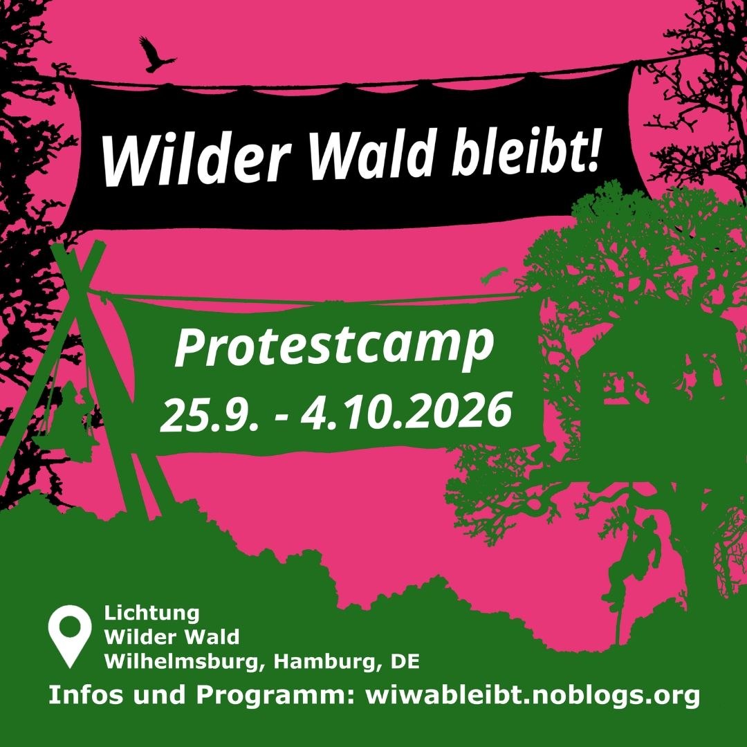 Protestcamp 25.9. - 4.10.2026 auf der Lichtung